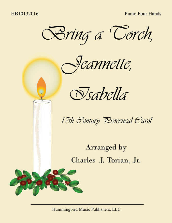BRING A TORCH, JEANNETTE, ISABELLA